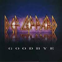 Def Leppard : Goodbye